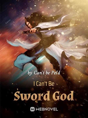 I Can't Be Sword God