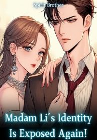 Madam Li’s Identity Is Exposed Again!