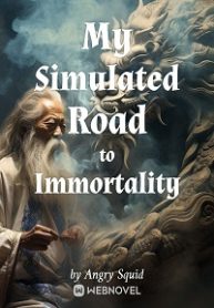 My Simulated Road to Immortality