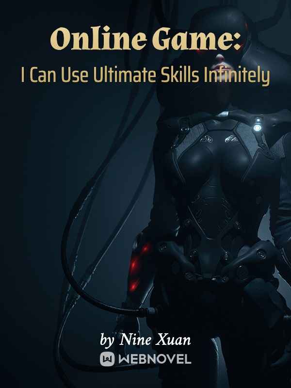 Online Game: I Can Use Ultimate Skills Infinitely