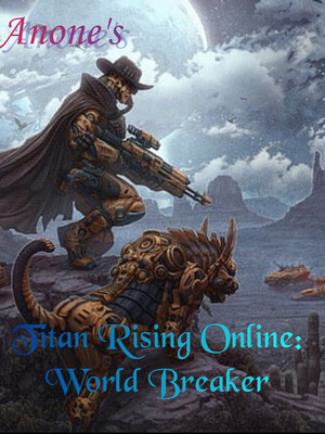 Titan Rising Online: World Breaker