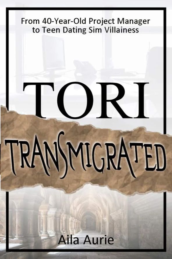 Tori Transmigrated